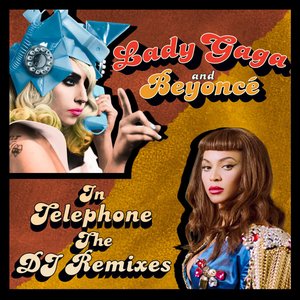 Telephone (The DJ Remixes)