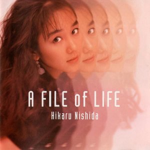 A FILE of LIFE