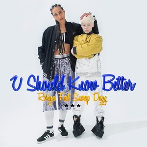 U Should Know Better (feat. Snoop Dogg) - Single