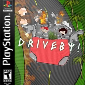 Drive By!