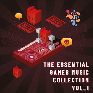 The Essential Games Music Collection (Vol. 1)