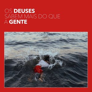 Os Deuses Sabem Mais do Que a Gente - Single