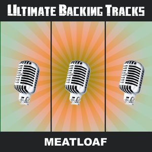 Ultimate Backing Tracks: Meat Loaf