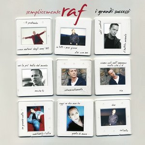 Semplicemente Raf: I Grandi Successi