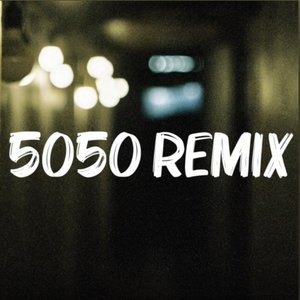 5050 (Remix)