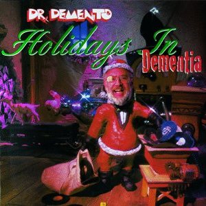 Dr. Demento: Holidays in Dementia