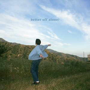 Better Off Alone? - Single