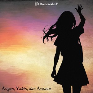 Angan, Yakin, dan Asmara - Single