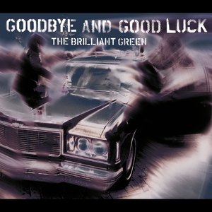 goodbye and good luck - EP