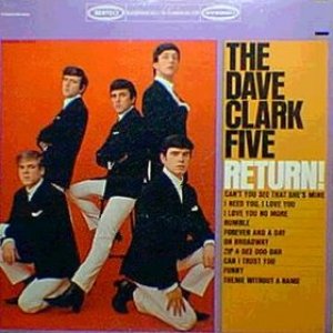 The Dave Clark Five Return!