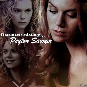 Characters Mixtape Vol I: Peyton Sawyer