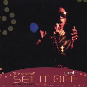 "the Original" Set It Off