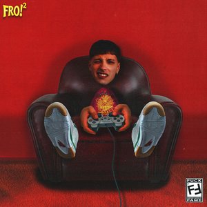 FRO! 2 [Explicit]