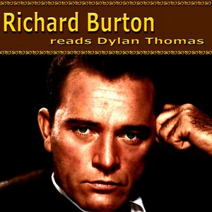 Richard Burton Reads Dylan Thomas