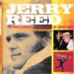 The Unbelievable Guitar & Voice Of Jerry Reed / Nashville Underground