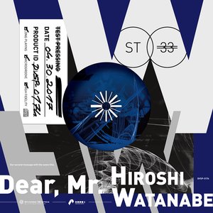 Dear, Mr.HIROSHI WATANABE
