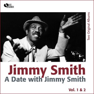 A Date with Jimmy Smith Vol. 1, 2 (Two Original Albums)