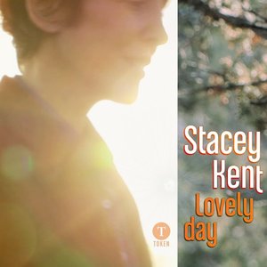 Stacey Kent - Lovely Day - Zortam Music