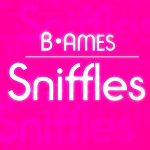 Sniffles - Single