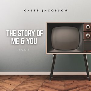 The Story of Me and You, Vol. 1
