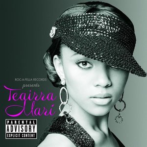 Rocafella Records Presents Teairra Mari