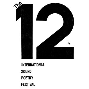 The 12th International Sound Poetry Festival