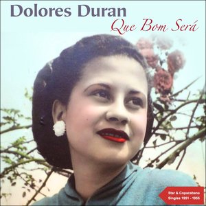 Que Bom Será (The Star & Copacabana Singles 1951 - 1955)