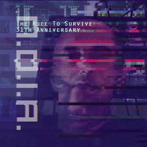 The Rule to Survive (31th Anniversary)