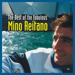 The Best Of The Fabulous Mino Reitano