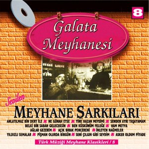 Galata Meyhanesi (Türk Müziği Meyhane Klasikleri, Vol. 8)