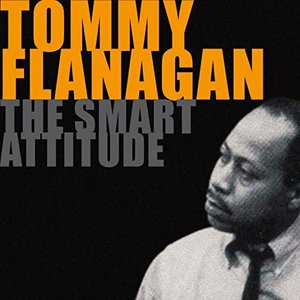 Bild für 'The Smart Attitude of Tommy Flanagan'