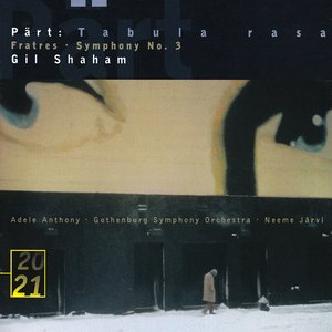 Tabula Rasa / Fratres / Symphony no. 3