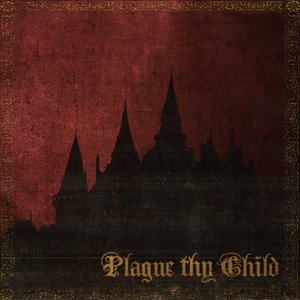 plague thy child