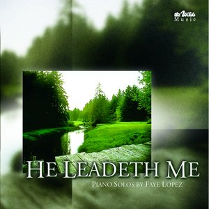 He Leadeth Me