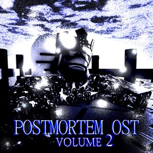 POSTMORTEM Original Soundtrack: Volume 2