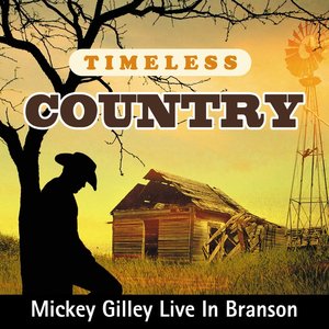 Timeless Country: Mickey Gilley Live In Branson