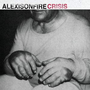 Alexisonfire - Crisis - Zortam Music