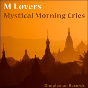 Mystical Morning Cries
