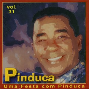 Uma Festa Com Pinduca, Vol. 31
