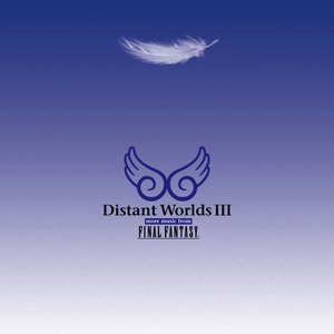 Distant Worlds III: more music from FINAL FANTASY