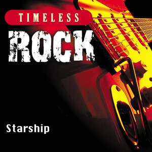 Timeless Rock: Starship