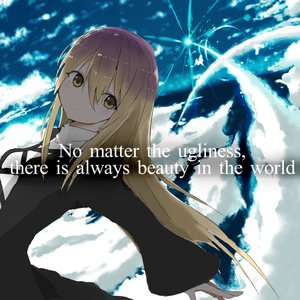 No matter the ugliness, there is always beauty in the world.