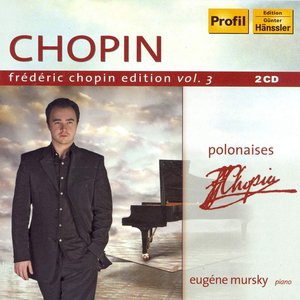 Chopin, F.: Chopin Edition, Vol. 3 - Polonaises