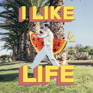 I Like Life