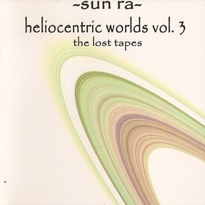 Heliocentric Worlds Vol. 3: The Lost Tapes