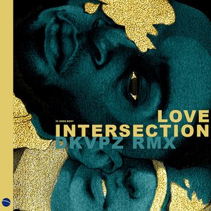 Love Intersection (DKVPZ Remix)