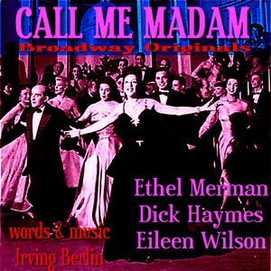 Image for 'Call Me Madam - Broadway Originals'