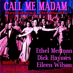Call Me Madam - Broadway Originals