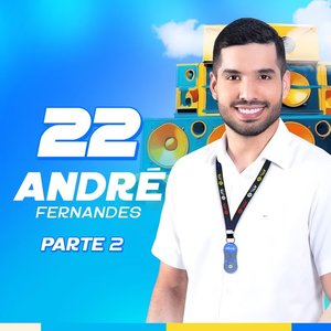 André Fernandes 22, Parte 2