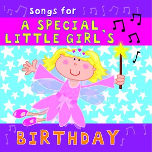 Songs for a Special Little Girl's Birthday